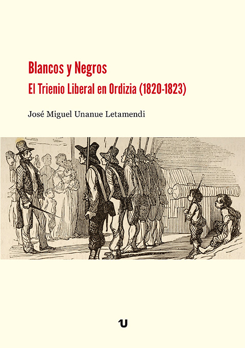 Portada del libro "Blancos y Negros. El Trienio Liberal en Ordizia (1820-1823)"