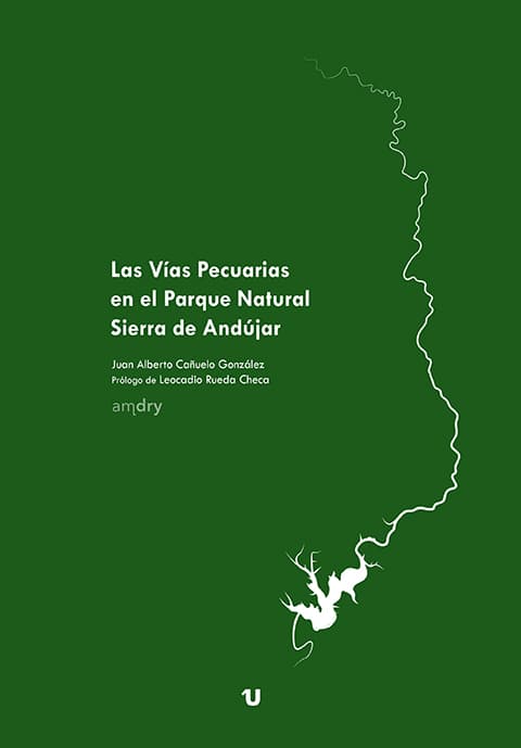 Portada del libro "Las Vías Pecuarias en el Parque Natural Sierra de Andújar"