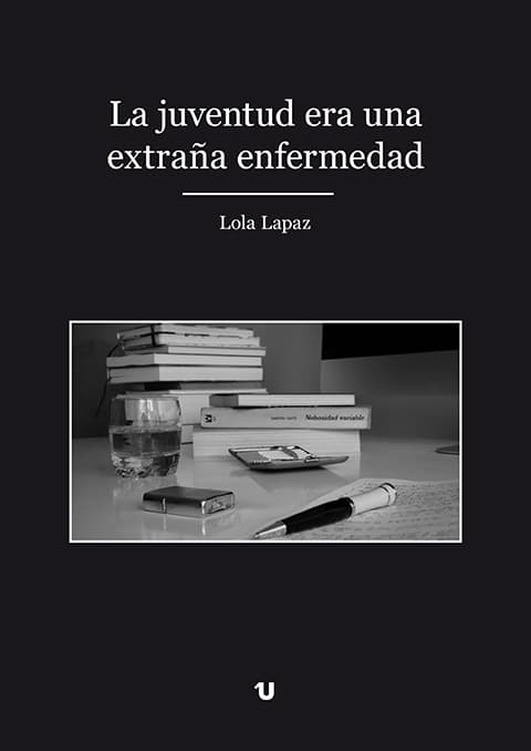 Portada del libro La juventud era una extraña enfermedad