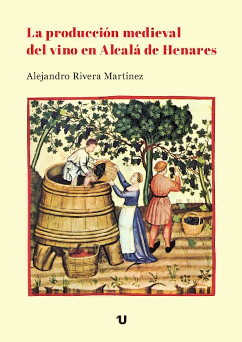 Portada del libro La producción medieval del vino en Alcalá de Henares
