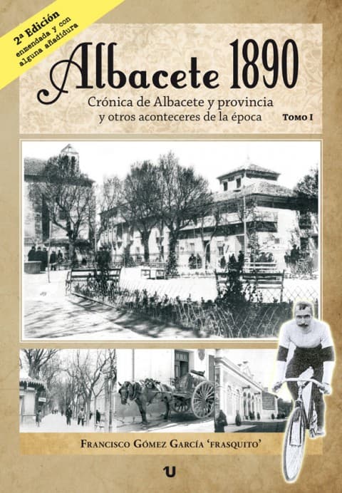 Portada del libro Albacete 1890 (Tomo 1)