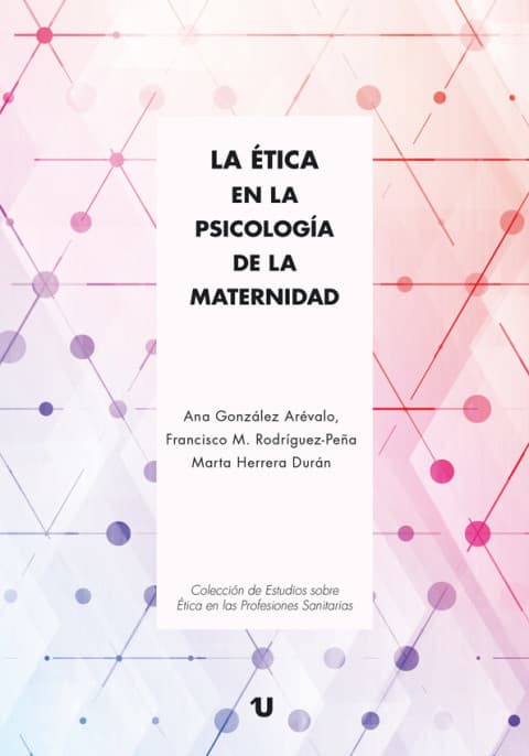 Portada del libro La ética en la psicología de la maternidad