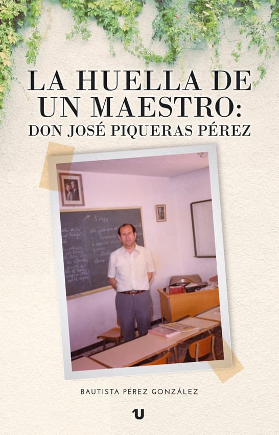 Portada del libro La huella de un maestro. José Piqueras Pérez