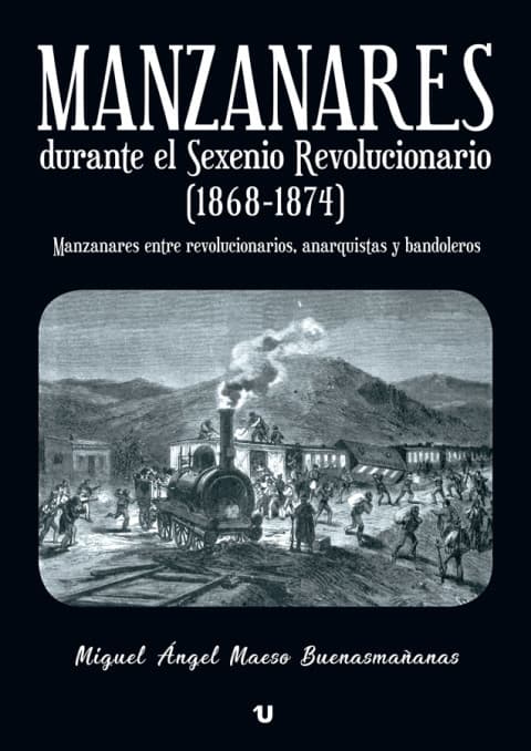 Portada del libro Manzanares durante el Sexenio Revolucionario (1868-1874)