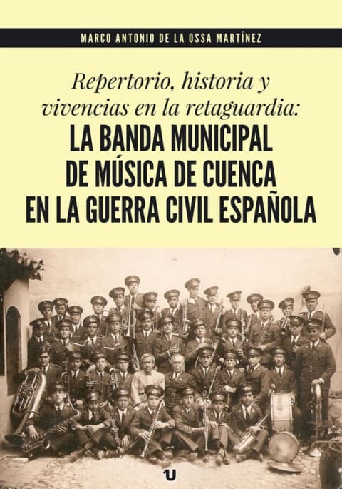 Portada del libro La banda municipal de música de Cuenca en la Guerra Civil española