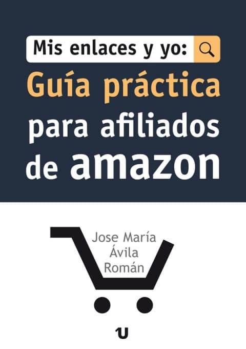 Portada del libro Mis Enlaces y Yo: Guía Práctica Para Afiliados de Amazon