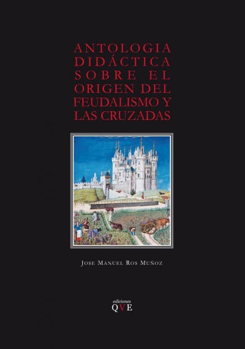 Portada del libro Antología didáctica sobre el origen del feudalismo y las cruzadas