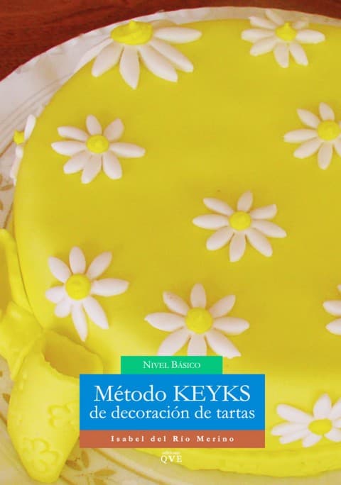Portada del libro Método KEYKS de decoración de tartas: nivel básico